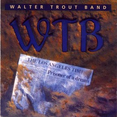 Prisoner Of A Dream mp3 Album by Walter Trout Band