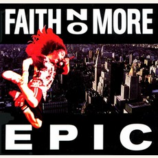 Epic mp3 Single by Faith No More