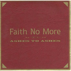 Ashes To Ashes: Gold On Maroon mp3 Single by Faith No More