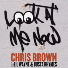Look At Me Now mp3 Single by Chris Brown