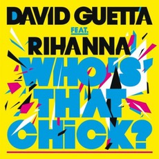 Who's That Chick? mp3 Single by David Guetta Feat. Rihanna