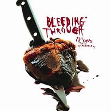 This Is Love, This Is Murderous mp3 Album by Bleeding Through