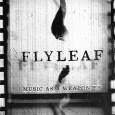 Music As A Weapon EP mp3 Album by Flyleaf