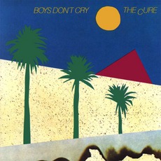 Boys Don't Cry mp3 Album by The Cure