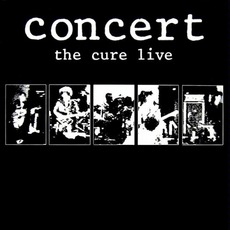 Concert: The Cure Live mp3 Live by The Cure