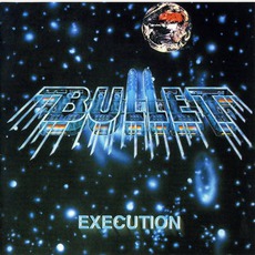 Execution (Remastered) mp3 Album by Bullet (Deu)