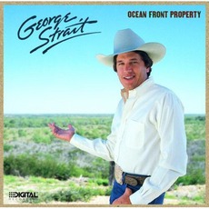 Ocean Front Property mp3 Album by George Strait