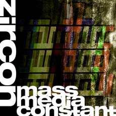 Mass Media Constant mp3 Album by Zircon