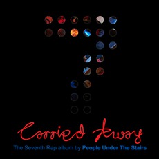 Carried Away mp3 Album by People Under The Stairs