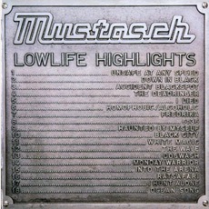Lowlife Highlights mp3 Artist Compilation by Mustasch