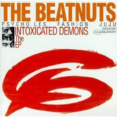 Intoxicated Demons: The EP mp3 Album by The Beatnuts