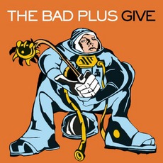 Give mp3 Album by The Bad Plus