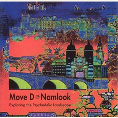 Exploring The Psychedelic Landscape mp3 Album by Move D / Namlook