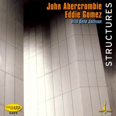 Structures mp3 Album by John Abercrombie, Eddie Gomez, Gene Jackson