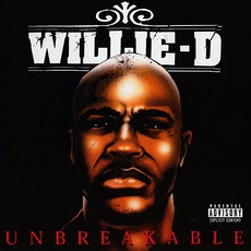 Unbreakable mp3 Album by Willie D