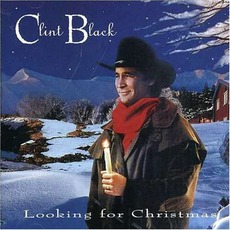Looking For Christmas mp3 Album by Clint Black