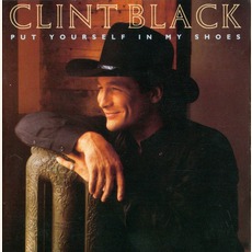 Put Yourself In My Shoes mp3 Album by Clint Black