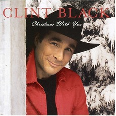 Christmas With You mp3 Album by Clint Black