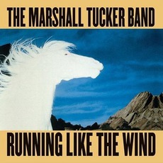 Running Like The Wind mp3 Album by The Marshall Tucker Band