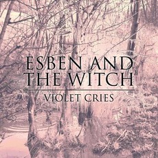 Violet Cries mp3 Album by Esben And The Witch