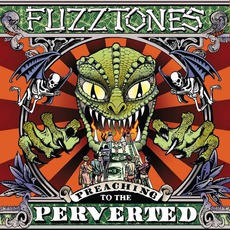 Preaching To The Perverted mp3 Album by The Fuzztones
