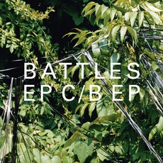 EP C/B EP mp3 Album by Battles
