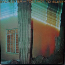 Too Hot To Sleep mp3 Album by Sylvester