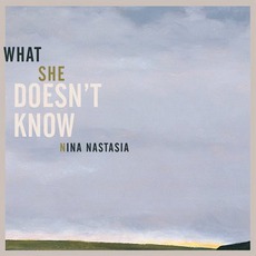 What She Doesn't Know mp3 Single by Nina Nastasia