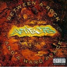 Between A Rock And A Hard Place mp3 Album by Artifacts