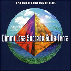 Dimmi Cosa Succede Sulla Terra mp3 Album by Pino Daniele