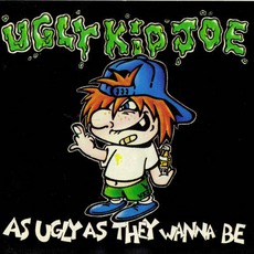 As Ugly As They Wanna Be mp3 Album by Ugly Kid Joe
