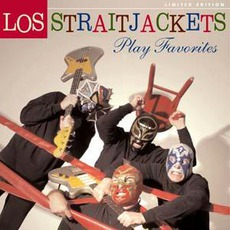 Play Favorites mp3 Album by Los Straitjackets