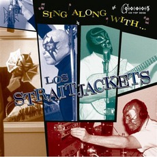 Sing Along With Los Straitjackets mp3 Album by Los Straitjackets