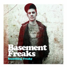 Something Freaky mp3 Album by Basement Freaks
