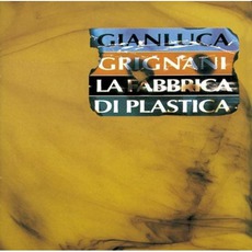 La Fabbrica Di Plastica mp3 Album by Gianluca Grignani