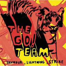 Thunder, Lightning, Strike mp3 Album by The Go! Team