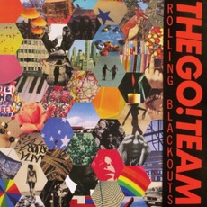 Rolling Blackouts mp3 Album by The Go! Team