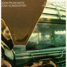 A Sphere In The Heart Of Silence mp3 Album by John Frusciante And Josh Klinghoffer