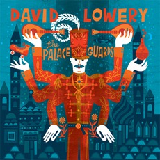 The Palace Guards mp3 Album by David Lowery