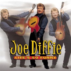 Life's So Funny mp3 Album by Joe Diffie