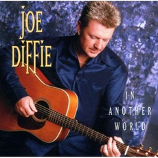In Another World mp3 Album by Joe Diffie