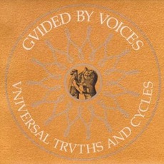 Universal Truths And Cycles mp3 Album by Guided By Voices