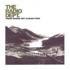 Where Damage Isn't Already Done mp3 Single by The Radio Dept.