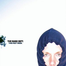 This Past Week mp3 Album by The Radio Dept.