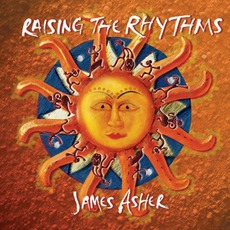 Raising The Rhythms mp3 Album by James Asher