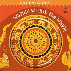 Worlds Within The Wheel mp3 Album by James Asher