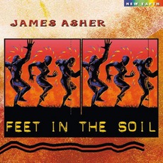 Feet In The Soil mp3 Album by James Asher
