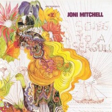 Song To A Seagull mp3 Album by Joni Mitchell