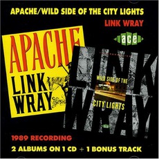 Apache / Wild Side Of The City Lights mp3 Artist Compilation by Link Wray
