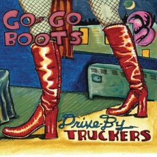 Go-Go Boots mp3 Album by Drive-By Truckers